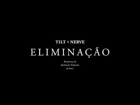 TILT x NERVE - ELIMINAÇÃO