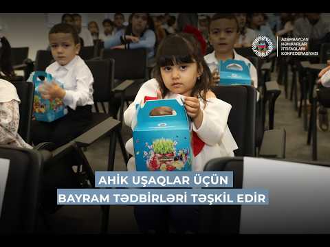 AHİK uşaqlar üçün bayram tədbirləri təşkil edir