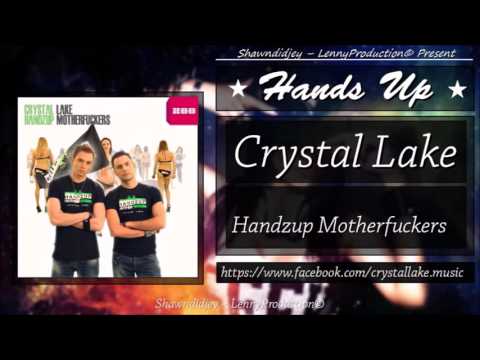 Crystal Lake - HandzUp Motherfuckers [HandsUp]