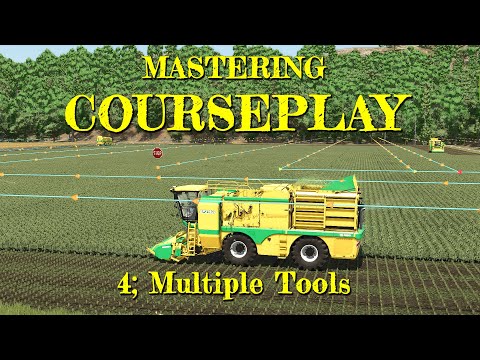 Mastering Courseplay - 4;  Multiple Tools - Farming Simulator 25