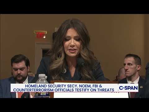 Secretary of Homeland Security Kristi Noem Opening Statement