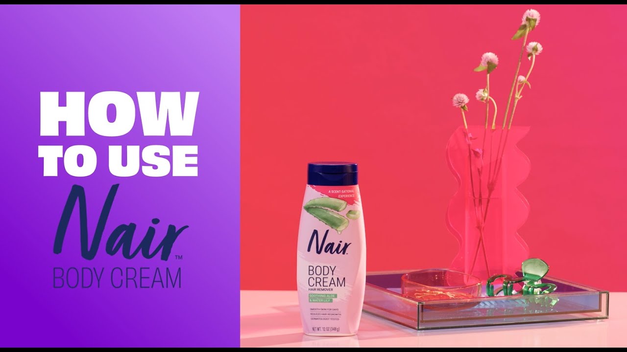 Nair Body Cream Hair Remover | How to Use