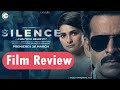 Silence.. Can you hear it? review by Saahil Chandel | Manoj Bajpai