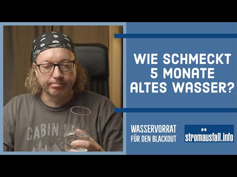 Wie schmeckt 5 Monate altes Wasser? | Wasservorrat für den Blackout