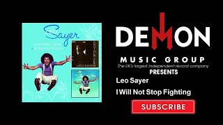 Leo Sayer - I Will Not Stop Fighting