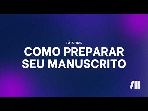 Thumbnail do video: Como preparar seu manuscrito