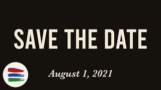 SAVE THE DATE - August 1, 2021