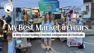 My Best Market in Years & Why I Love Selling Crochet Amigurumi & Wearables at Large Festivals