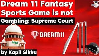 Dream 11 Fantasy Sports Game is not Gambling says Supreme Court - Rajasthan Judicial Service Exam