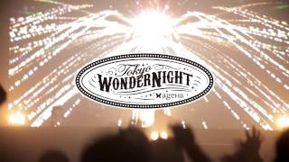 Tokyo WonderNight 2015 Promotion Movie