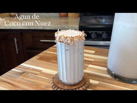 Coconut & Pecan Agua Fresca β’ Agua de Coco con Nuez