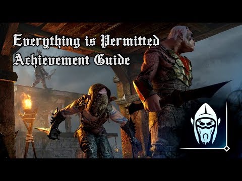 Everything is Permitted - Middle-Earth: Shadow of War Achievement Guide