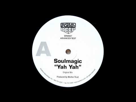 Soulmagic - Yah Yah (Original Mix)