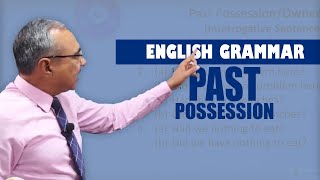 Past Possession || Yuwam Free Online Course
