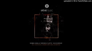 PREMIERE: Robbie Akbal & Veronika Fleyta - Sun Warrior (LUM Remix) [Akbal Music]