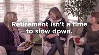 Retirement isn't a time to slow down | Meth-Wick Community