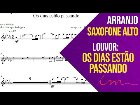 ARRANJO: Os dias estão passando - Saxofone Alto (ICM) 🎷