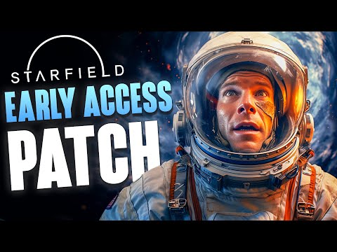STARFIELD - NEWS + INFOS zum Day One PATCH  | Alle geleakten Punkte zum EARLY ACCESS PATCH