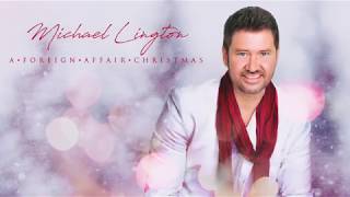 Michael Lington - The Story Behind A Foreign Affair Christmas