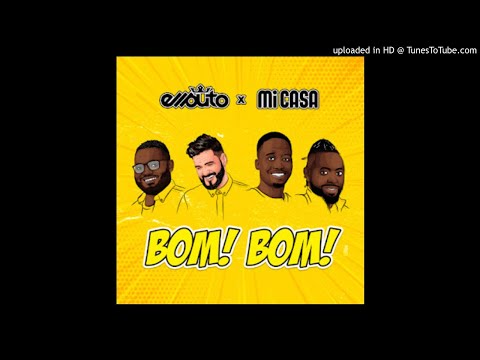 Ellputo & Mi Casa - Bom Bom