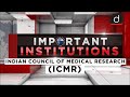 Important Institutions Indian Council Of Medical Research ICMR
