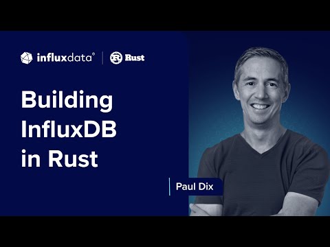 Building InfluxDB in Rust