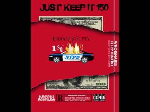NAJJEE - Hunnit & Fifty (Ft Flipp Dinero)
