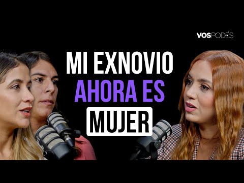MI EXNOVIO AHORA ES MUJER (CON: ANGELINA Y NICOLE) |Vos podés - EP 158|