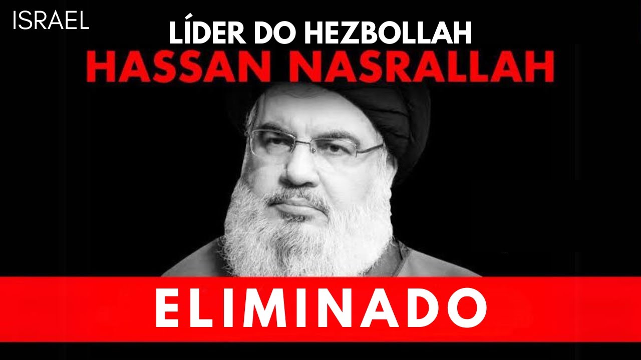 ISRAEL URGENTE: Forças de Defesa confirmam que o líder do Hezbollah Hassan Nasrallah foi eliminado