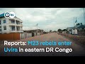 Fighting Intensifies In Eastern DR Congo As M23 Rebels Enter Key City DW News