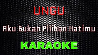 Download lagu UNGU - Aku Bukan Pilihan Hatimu [Karaoke] | LMusical mp3