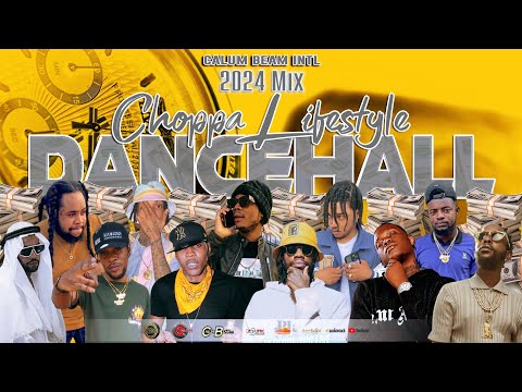 Dancehall Mix 2024 | Choppa & Scamma Lifestyle | Skippa,Javo donn,squash,kraff