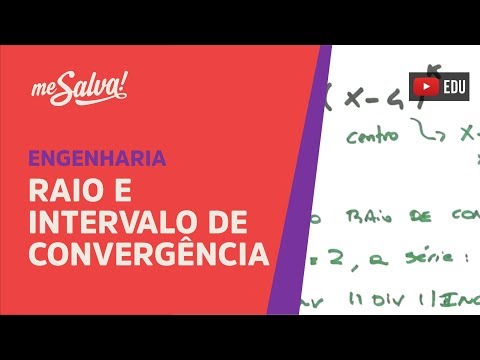 Me Salva! SER24 - Séries de potências - Raio e Intervalo de Convergência