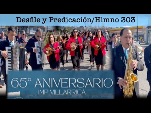 Desfile 65 Aniversario | Himno 303 Vagaba yo en la oscuridad | IMP Villarrica