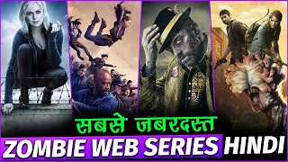 Top 10 Best Zombie Web Series On Netflix, Amazon Prime | Best Zombie Survival Web Series In Hindi