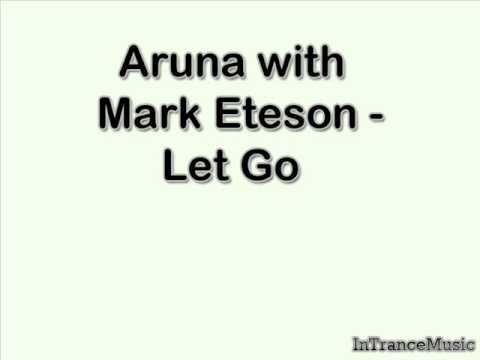 Aruna with Mark Eteson - Let Go