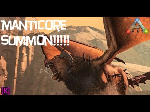 Ark Scorched Earth: The Manticore Summon!!!