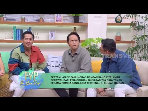 Ge Pamungkas dan Kyku Dijodohkan Oleh Raditya Dika | FYP BEST MOMENT (25/05/23)