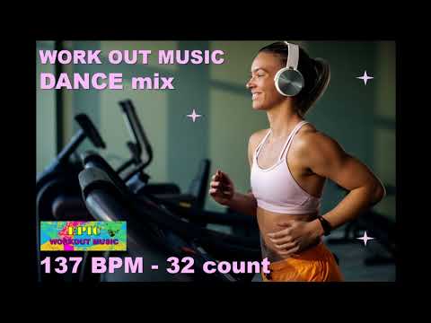 EPIC Workout music//Dance Mix//137BPM//32count