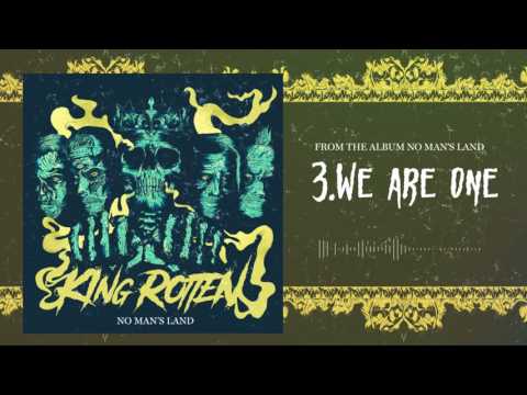 KING ROTTEN | 3. We Are One |