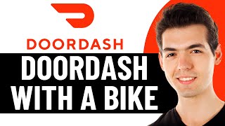 HOW TO DOORDASH WITH A BIKE 2026! (FULL GUIDE)