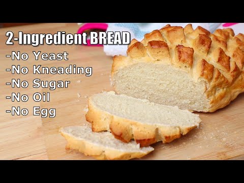 A New Quick and Easiest 2-Ingredient Bread To Make: No Yeast, NO Knead Bread Recipe with Simple Tips