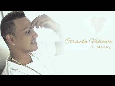 J.Manny – Corazón Valiente (Audio Oficial)