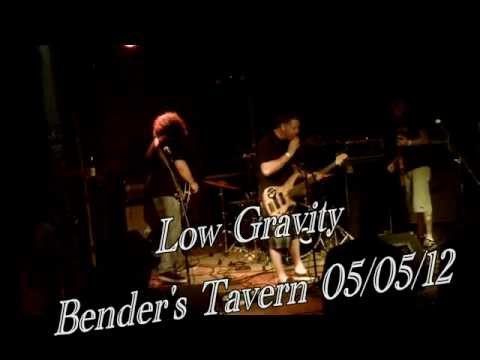 Low Gravity 05/05/12 Bender's Tavern