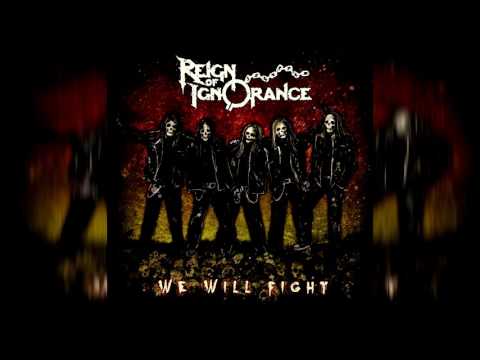 Reign Of Ignorance - 06 Revolution is Now