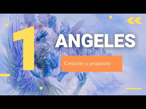 Ángeles  creación y propósito
