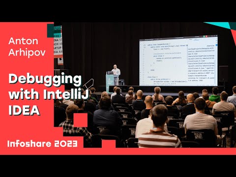 Anton Arhipov - Debugging with IntelliJ IDEA | Infoshare 2023