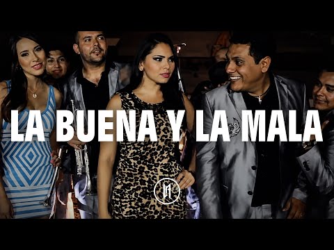 Banda Tierra Sagrada - La Buena Y La Mala (Letra)
