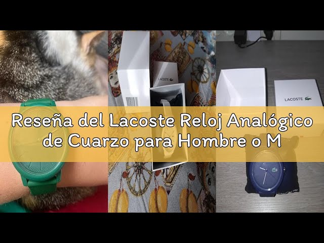 Vídeo relacionado con Lacoste Reloj Analógico de Cuarzo para Hombre o Mujer, con una elegante correa de silicona con textura petit piqué