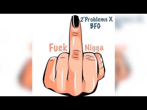 Tenise x LA Neya x BFG - Fuck Nigga